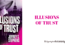 Illusions of Trust-Author Jeffrey S. Stephens illusions of trust
