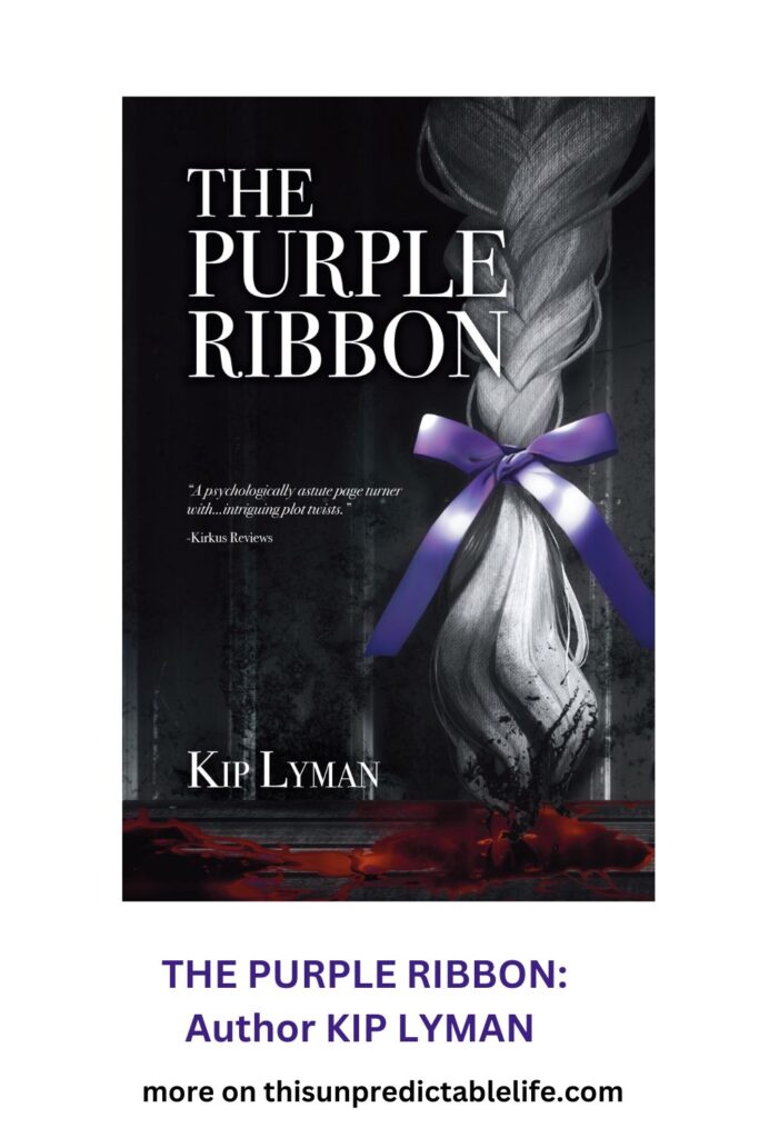 The Purple Ribbon Authored By Kip Lyman Available on Amazon 4 the purple ribbon