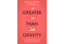 Greater Than Gravity by Author Michael Menard greater than gravity